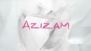 azizam
